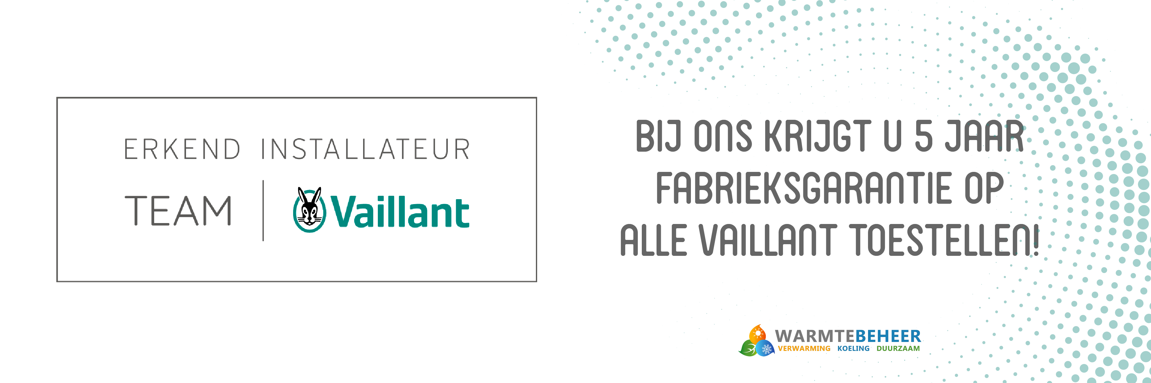 Erkend Vaillant installateur Vteam lid